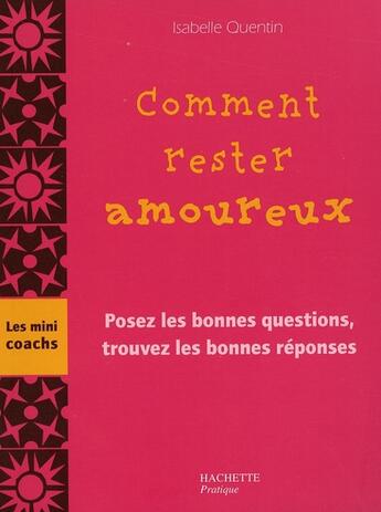 Couverture du livre « Comment rester amoureux » de Isabelle Quentin aux éditions Hachette Pratique