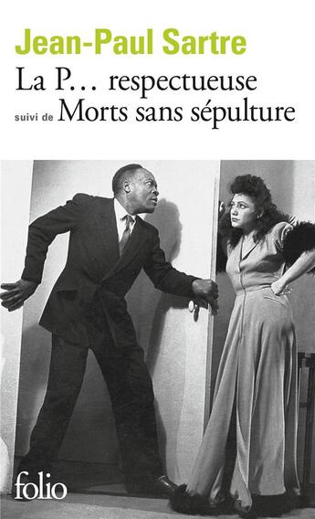 Couverture du livre « La p... respectueuse ; morts sans sepulture » de Jean-Paul Sartre aux éditions Folio