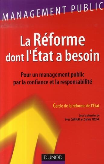 Couverture du livre « La réforme dont l'état a besoin » de Cannac+Trosa aux éditions Dunod