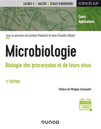 Couverture du livre « Microbiologie ; biologie des procaryotes et de leurs virus (2e édition) » de Luciano Paolozzi et Jean-Claude Liebart et Collectif aux éditions Dunod