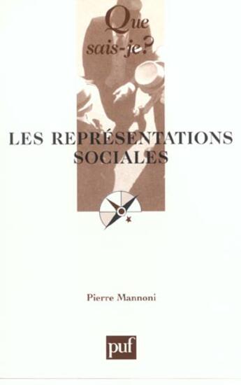 Couverture du livre « Representations sociales (2eme edition) (les) » de Pierre Mannoni aux éditions Que Sais-je ?