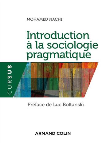 Couverture du livre « Introduction à la sociologie pragmatique » de Mohamed Nachi aux éditions Armand Colin