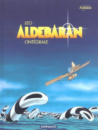 Couverture du livre « Aldebaran ; INTEGRALE T.1 A T.5 » de Leo aux éditions Dargaud