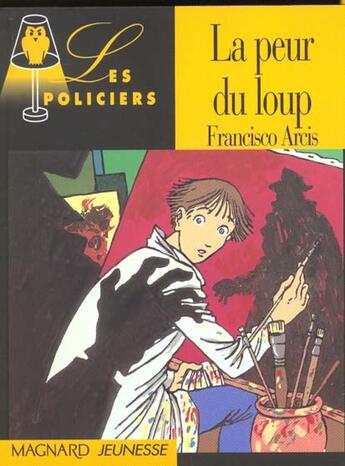 Couverture du livre « La Peur Du Loup » de Christian Maucler et Fransisco Arcis aux éditions Magnard