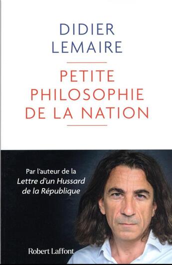 Couverture du livre « Petite philosophie de la nation » de Didier Lemaire aux éditions Robert Laffont