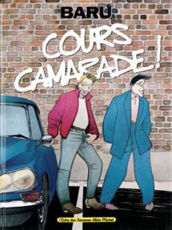 Couverture du livre « Cours camarade » de Baru aux éditions Glenat