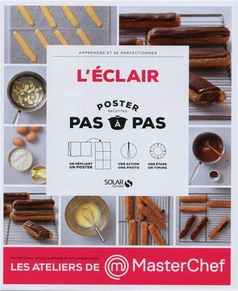 Couverture du livre « MASTERCHEF ; l'éclair ; poster recette ; pas à pas » de  aux éditions Solar