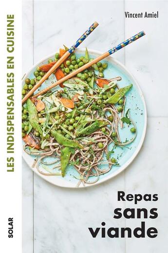 Couverture du livre « Repas sans viande » de Vincent Amiel aux éditions Solar