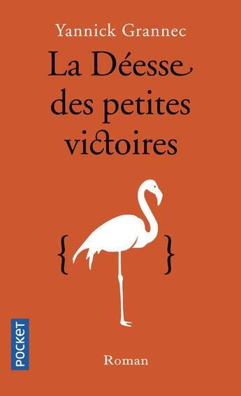 Couverture du livre « La déesse des petites victoires » de Yannick Grannec aux éditions Pocket