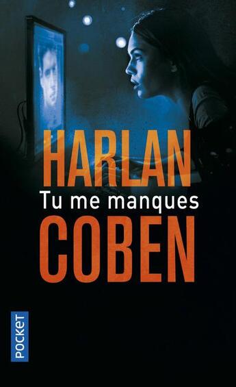 Couverture du livre « Tu me manques » de Harlan Coben aux éditions Pocket