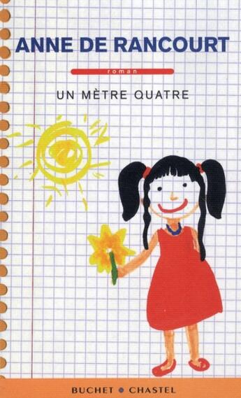 Couverture du livre « Un mètre quatre » de Anne De Rancourt aux éditions Buchet Chastel