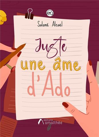 Couverture du livre « Juste une âme d'ado » de Salome Alcael aux éditions Amalthee