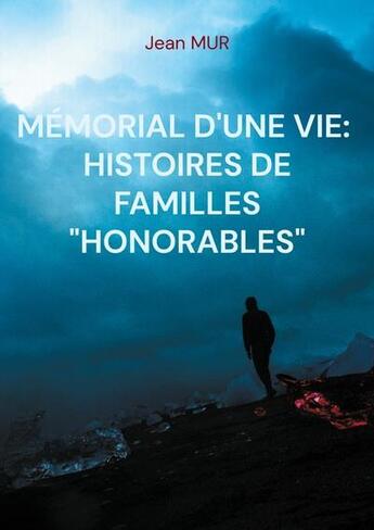 Couverture du livre « Mémorial d'une vie : histoire de familles 