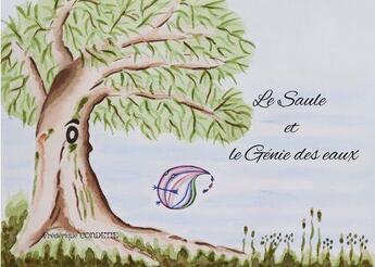 Couverture du livre « Le saule et le génie des eaux » de Frédérique Condette aux éditions Books On Demand