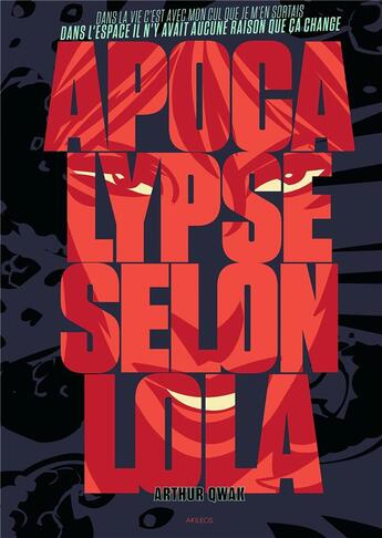 Couverture du livre « Apocalypse selon Lola » de Qwak Arthur aux éditions Akileos