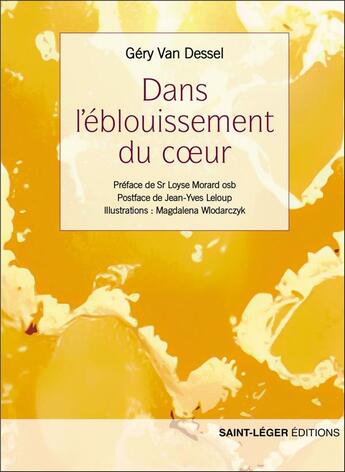 Couverture du livre « Dans l'éblouissement du coeur » de Robert Tirvaudey aux éditions Saint-leger