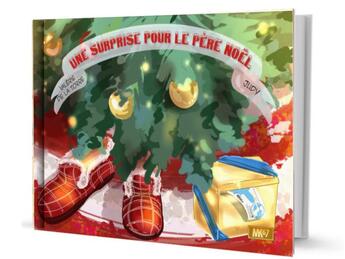 Couverture du livre « Une surprise pour le pere noel (livre) » de De La Torre/Judy aux éditions Mk67