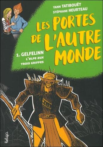 Couverture du livre « Gelfelinn, l'elfe aux trois griffes Tome 1 » de Tatibouet Y/Heurteau aux éditions Coop Breizh