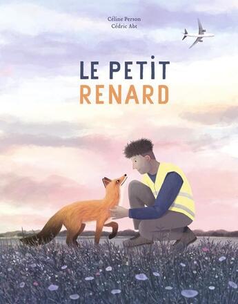 Couverture du livre « Le petit renard » de Celine Person et Cedric Abt aux éditions Kaleidoscope