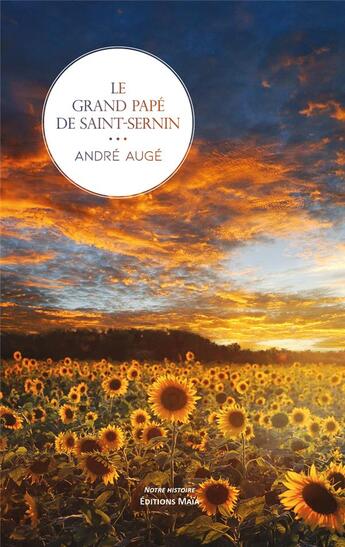 Couverture du livre « Le grand papé de Saint-Sernin » de Andre Auge aux éditions Editions Maia