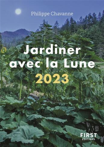 Couverture du livre « Jardiner avec la lune (édition 2023) » de Philippe Chavanne aux éditions First