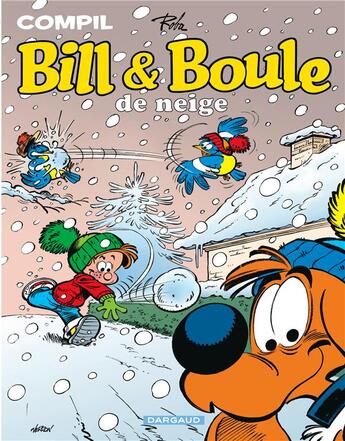 Couverture du livre « Boule & Bill : compil ; Bill & Boule de neige » de Jean Roba aux éditions Boule Et Bill