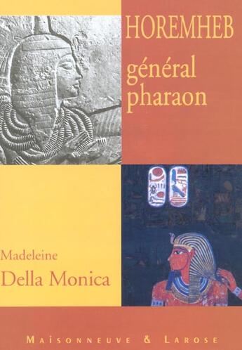 Couverture du livre « Horemheb General Pharaon » de Della Monica M aux éditions Maisonneuve Larose