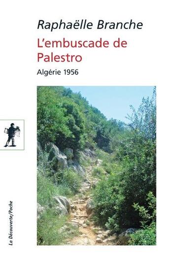 Couverture du livre « L'embuscade de Palestro ; Algérie 1956 » de Raphaëlle Branche aux éditions La Decouverte