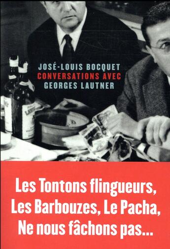 Couverture du livre « Conversations avec Georges Lautner » de Jose-Louis Bocquet aux éditions Table Ronde