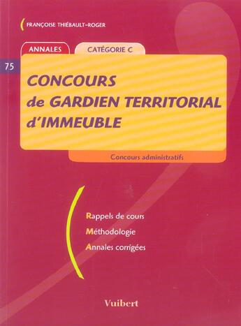 Couverture du livre « Concours De Gardien Territorial D'Immeuble » de Francoise Thiebault-Roger aux éditions Vuibert