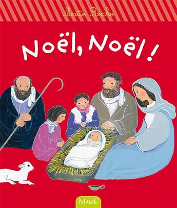Couverture du livre « Noël, Noël ! » de Maite Roche aux éditions Mame