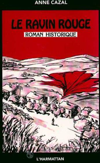 Couverture du livre « Le ravin rouge » de Anne Cazal aux éditions L'harmattan