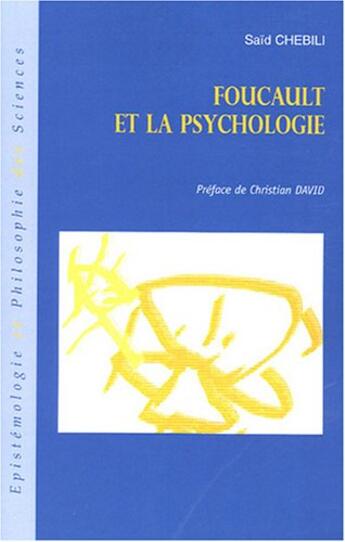 Couverture du livre « Foucault et la psychologie » de Said Chebili aux éditions L'harmattan