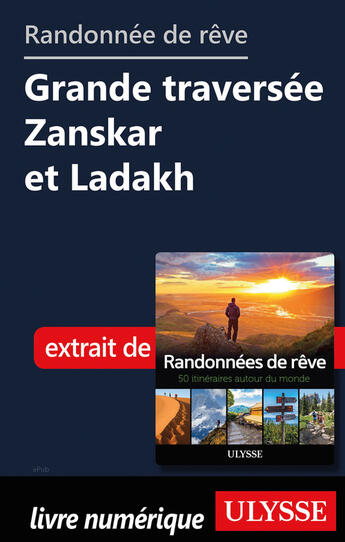 Couverture du livre « Randonnée de rêve - Grande traversée Zanskar et Ladakh » de  aux éditions Ulysse