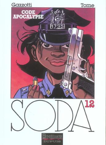 Couverture du livre « Soda Tome 12 : code apocalypse » de Philippe Tome et Bruno Gazzotti et Olivier Labalue aux éditions Dupuis