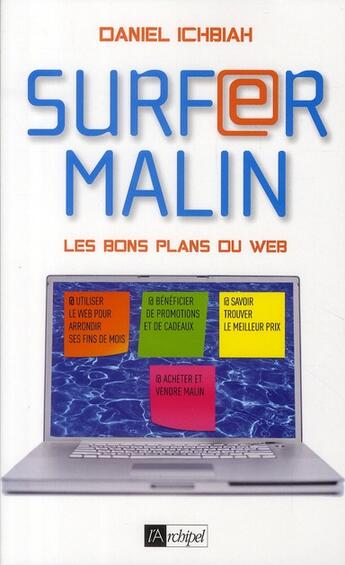 Couverture du livre « Surfez malin ; les bons plans du Web » de Daniel Ichbiah aux éditions Archipel