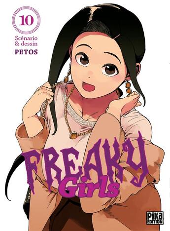 Couverture du livre « Freaky girls Tome 10 » de Petos aux éditions Pika