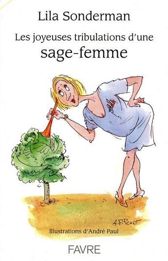 Couverture du livre « Les joyeuses tribulations d'une sage-femme » de Sonderman/Paul aux éditions Favre