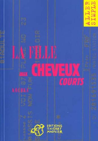 Couverture du livre « Fille aux cheveux courts (la) » de Kochka aux éditions Thierry Magnier