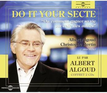 Couverture du livre « Do it your secte par albert algoud » de Albert Algoud aux éditions Frémeaux & Associés