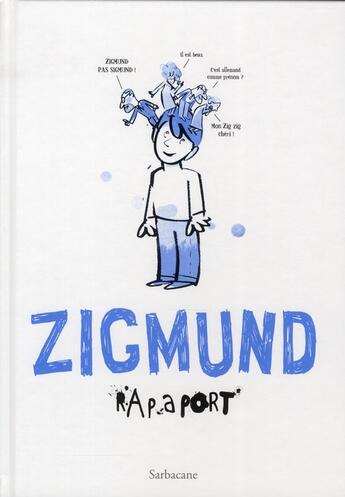 Couverture du livre « Zigmund » de Rapaport Gilles aux éditions Sarbacane