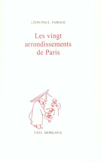 Couverture du livre « Les vingt arrondissements de paris » de Léon-Paul Fargue aux éditions Fata Morgana