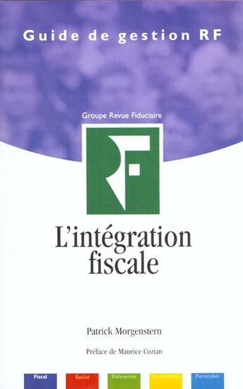 Couverture du livre « L'intégration fiscale (5e édition) » de Patrick Morgenstern aux éditions Revue Fiduciaire