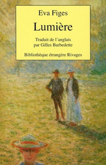 Couverture du livre « Lumiere » de Eva Figes aux éditions Rivages