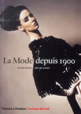 Couverture du livre « La mode depuis 1900 » de Valerie Mendes et Amy De La Haye aux éditions Thames And Hudson