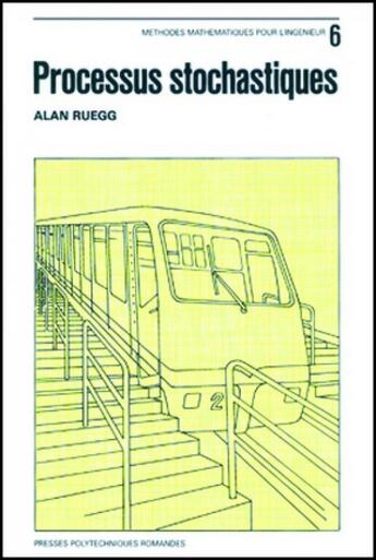 Couverture du livre « Processus stochastiques » de Alan Ruegg aux éditions Ppur