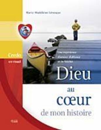 Couverture du livre « Dieu au coeur de mon histoire » de Levesque Mm aux éditions Mediaspaul