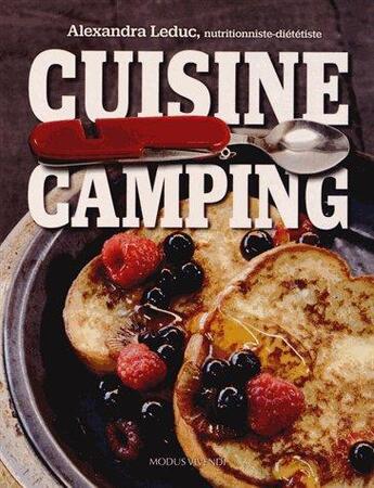 Couverture du livre « Cuisine camping » de Alexandra Leduc aux éditions Modus Vivendi