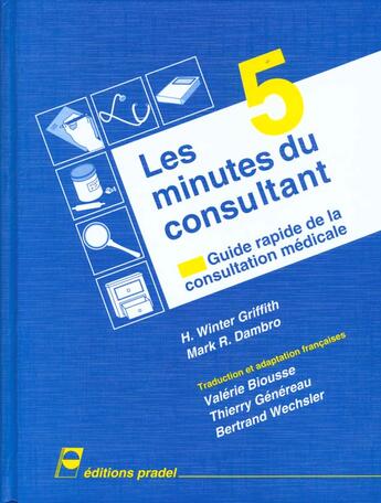 Couverture du livre « Les cinq minutes du consultant » de Griffith/Dambro aux éditions Pradel