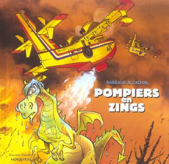 Couverture du livre « Pompiers en zing » de Jean Barbaud et Zainal aux éditions Mosquito